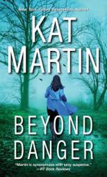 Beyond Danger by Kat Martin Paperback Book