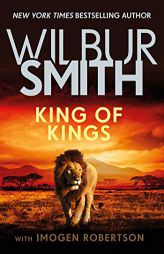 King of Kings (2) (The Courtneys & Ballantynes) by Wilbur Smith Paperback Book