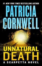 Unnatural Death: A Scarpetta Novel by Patricia Cornwell Paperback Book