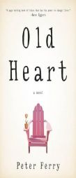 Old Heart by Peter Ferry Paperback Book