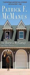 The Horse in My Garage and Other Stories by Patrick F. McManus Paperback Book