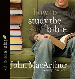 How to Study the Bible by John MacArthur Paperback Book