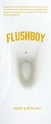 Flushboy by Stephen Graham Jones Paperback Book