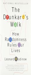 The Drunkard's Walk: How Randomness Rules Our Lives by Leonard Mlodinow Paperback Book