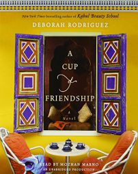 A Cup of Friendship by Deborah Rodriguez Paperback Book