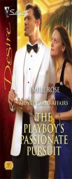 The Playboy's Passionate Pursuit by Emilie Rose Paperback Book