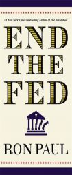 End the Fed by Ron Paul Paperback Book