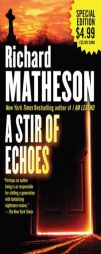 A Stir of Echoes by Richard Matheson Paperback Book