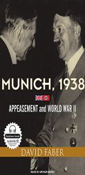 Munich, 1938: Appeasement and World War II by David Faber Paperback Book
