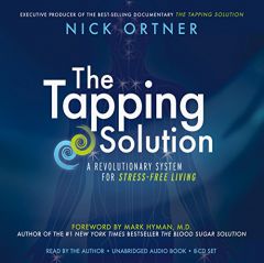 The Tapping Solution: A Revolutionary System for Stress-Free Living by Nick Ortner Paperback Book