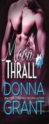 Moon Thrall (LaRue) (Volume 2) by Donna Grant Paperback Book