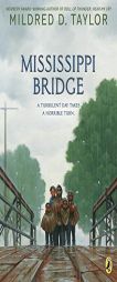 Mississippi Bridge by Mildred D. Taylor Paperback Book