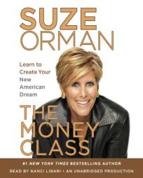The Money Class: Learn to Create Your New American Dream by Suze Orman Paperback Book