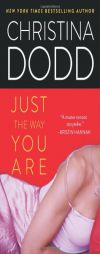 Just the Way You Are by Christina Dodd Paperback Book