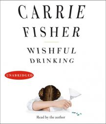 Wishful Drinking by Carrie Fisher Paperback Book