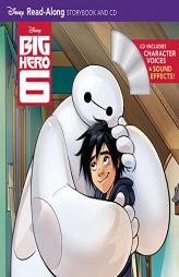 Big Hero 6 Read-Along Storybook and CD by Disney Book Group Paperback Book