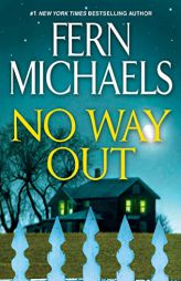 No Way Out: A Gripping Novel of Suspense by Fern Michaels Paperback Book