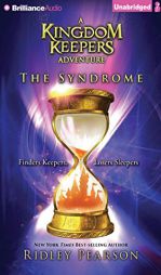 The Syndrome: The Kingdom Keepers Collection (The Kingdom Keepers Series) by Ridley Pearson Paperback Book