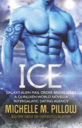 Ice (Galaxy Alien Mail Order Brides) by Michelle M. Pillow Paperback Book