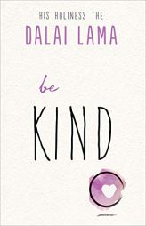 Be Kind by Dalai Lama Paperback Book
