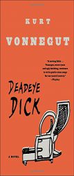Deadeye Dick by Kurt Vonnegut Paperback Book