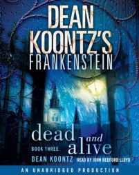 Dean Koontz's Frankenstein: Dead and Alive by Dean Koontz Paperback Book