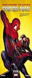 Miles Morales: Ultimate Spider-Man Volume 1: Revival (Ultimate Spider-Man (Graphic Novels)) by Brian Michael Bendis Paperback Book
