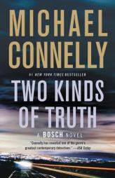 Two Kinds of Truth (A Harry Bosch Novel) by Michael Connelly Paperback Book