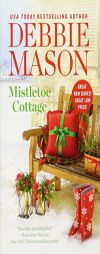 Mistletoe Cottage (Harmony Harbor) by Debbie Mason Paperback Book