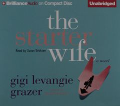 The Starter Wife by Gigi Levangie Grazer Paperback Book