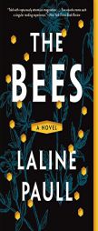 The Bees: A Novel by Laline Paull Paperback Book