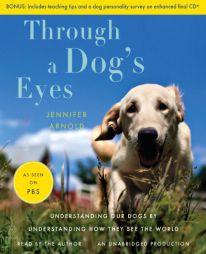 Through a Dog's Eyes by Jennifer Arnold Paperback Book