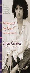 A House of My Own: Stories from My Life (Vintage International) by Sandra Cisneros Paperback Book