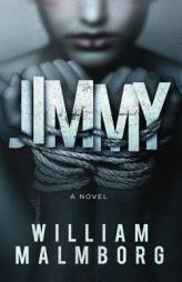 Jimmy by William Malmborg Paperback Book