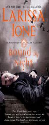 Bound by Night by Larissa Ione Paperback Book