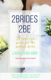 2brides 2be by Laura Leigh Abby Paperback Book