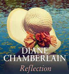Reflection by Diane Chamberlain Paperback Book
