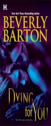 Dying For You by Beverly Barton Paperback Book