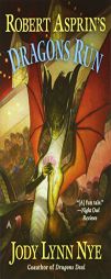 Robert Asprin's Dragons Run by Jody Lynn Nye Paperback Book