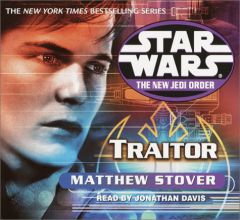 Traitor (Star Wars: The New Jedi Order, Book 13) by Matthew Stover Paperback Book