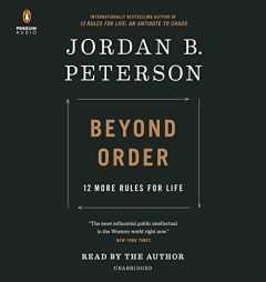Beyond Order: 12 More Rules for Life by Jordan B. Peterson Paperback Book