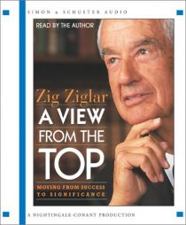 A View From The Top by Zig Ziglar Paperback Book