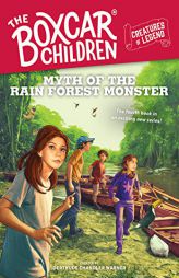 Myth of the Rain Forest Monster (4) (The Boxcar Children Creatures of Legend) by Gertrude Chandler Warner Paperback Book