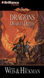 Dragons of the Dwarven Depths: The Lost Chronicles, Volume I by Margaret Weis Paperback Book