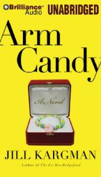 Arm Candy by Jill Kargman Paperback Book