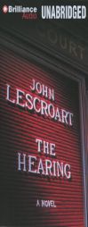 The Hearing (Dismas Hardy Series) by John Lescroart Paperback Book