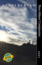 Appalachian Trail Thru-Hikers’ Companion 2021 by Robert Sylvester Paperback Book