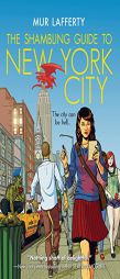 The Shambling Guide to New York City by Mur Lafferty Paperback Book