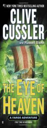 The Eye of Heaven (A Sam and Remi Fargo Adventure) by Clive Cussler Paperback Book