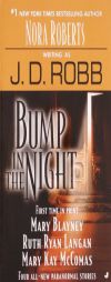 Bump in The Night by J. D. Robb Paperback Book